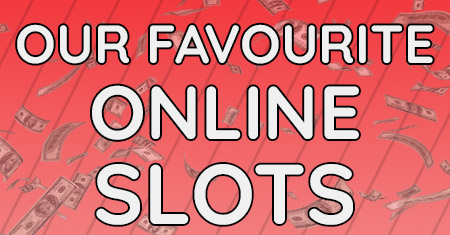 our favorite online slots
